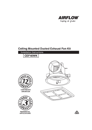 Installation Instructions - Ceiling Mounted Exhaust Fan CEF40WK, F1968