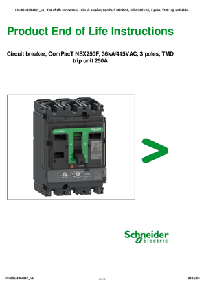 Circuit breaker, ComPacT NSX250F, 36kA/415VAC, 3 poles, TMD trip unit 250A - End of Life Instructions