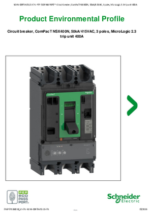 Circuit breaker, ComPacT NSX400N, 50kA/415VAC, 3 poles, MicroLogic 2.3 trip unit 400A - Product Environmental Profile